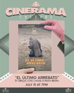 “El último arrebato”, de Marta Medina y Enrique López Lavigne, en Cinerama Culture.