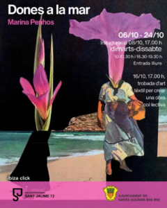 Cartel de Dones a la mar, de Marina Penhos, con un collage de flores y una figura femenina junto al mar. Ibiza-Click.com.